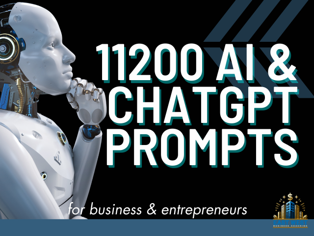 11200 AI & ChatGPT Prompts - For Business & Entrepreneurs