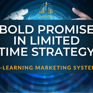 Bold Promise In Limited Time Strategy