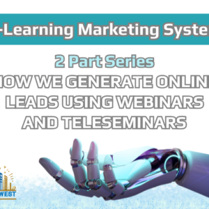 2 Part Series – How We Generate Online Leads Using Webinars and Teleseminars