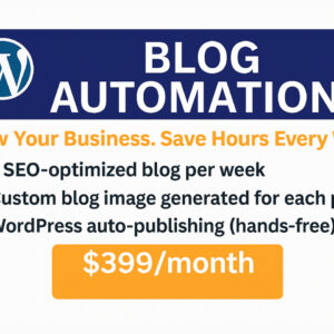 Blog Automation  - $399 Month