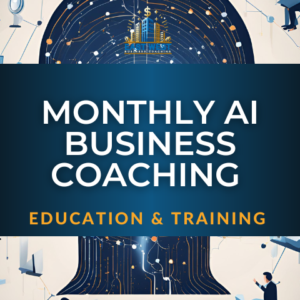 Ai Business Education, Training and Coaching  - $1,400.00 Per Month