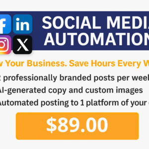 Social Media Automation   - $89 Month